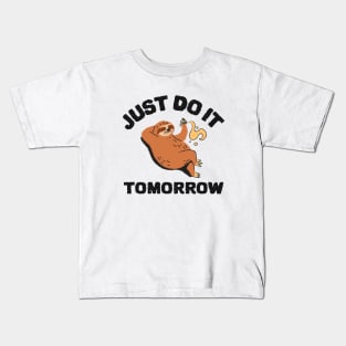 Just do it tomorrow funny sloth design Kids T-Shirt